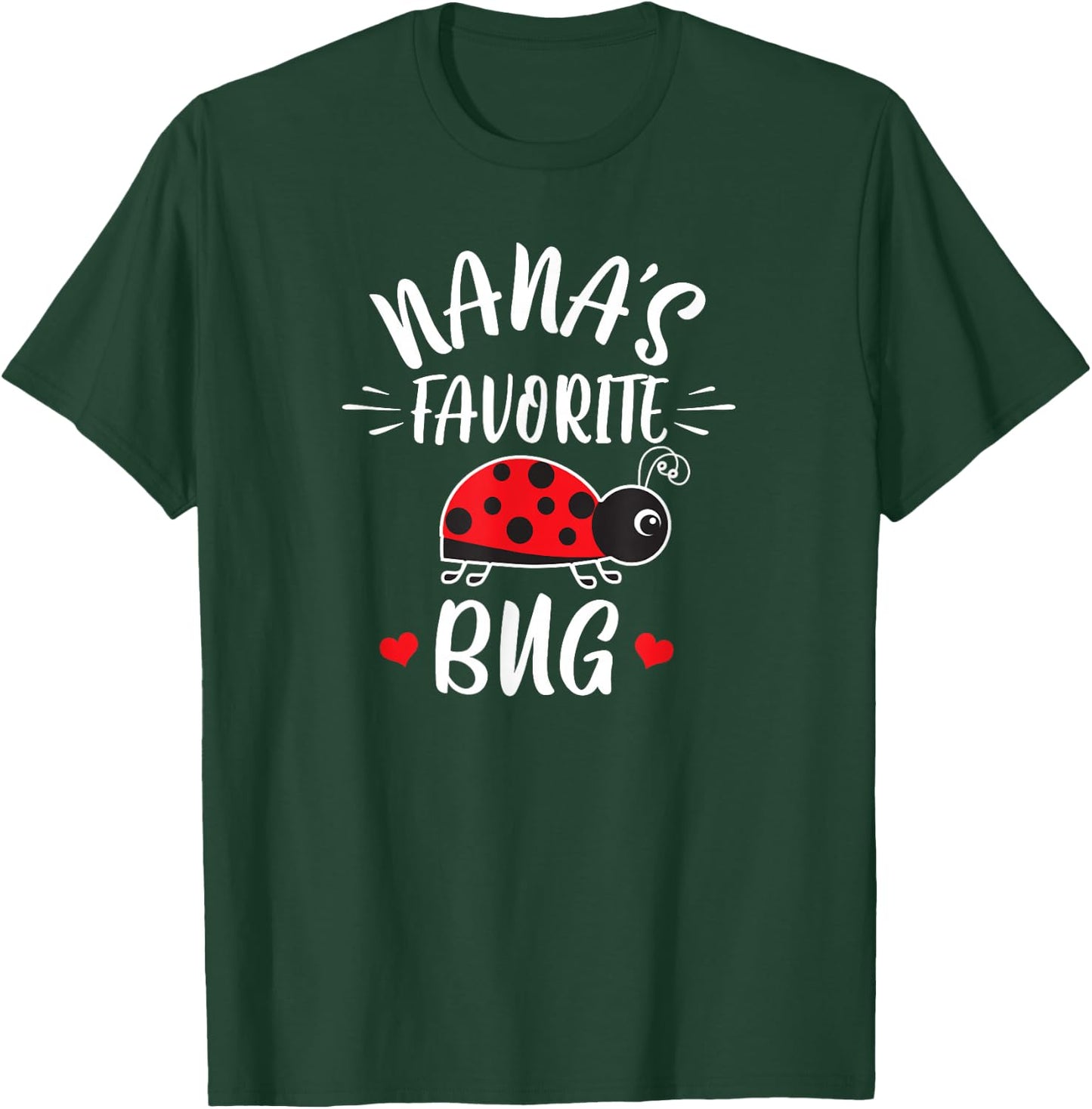Nana's Favorite Bug For Kids From Nana Grandma Ladybug T-Shirt - T-Shirt | Forest