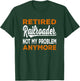 Retired Railroader For Railroad Worker Railroad Conductor T-Shirt - T-Shirt | Forest