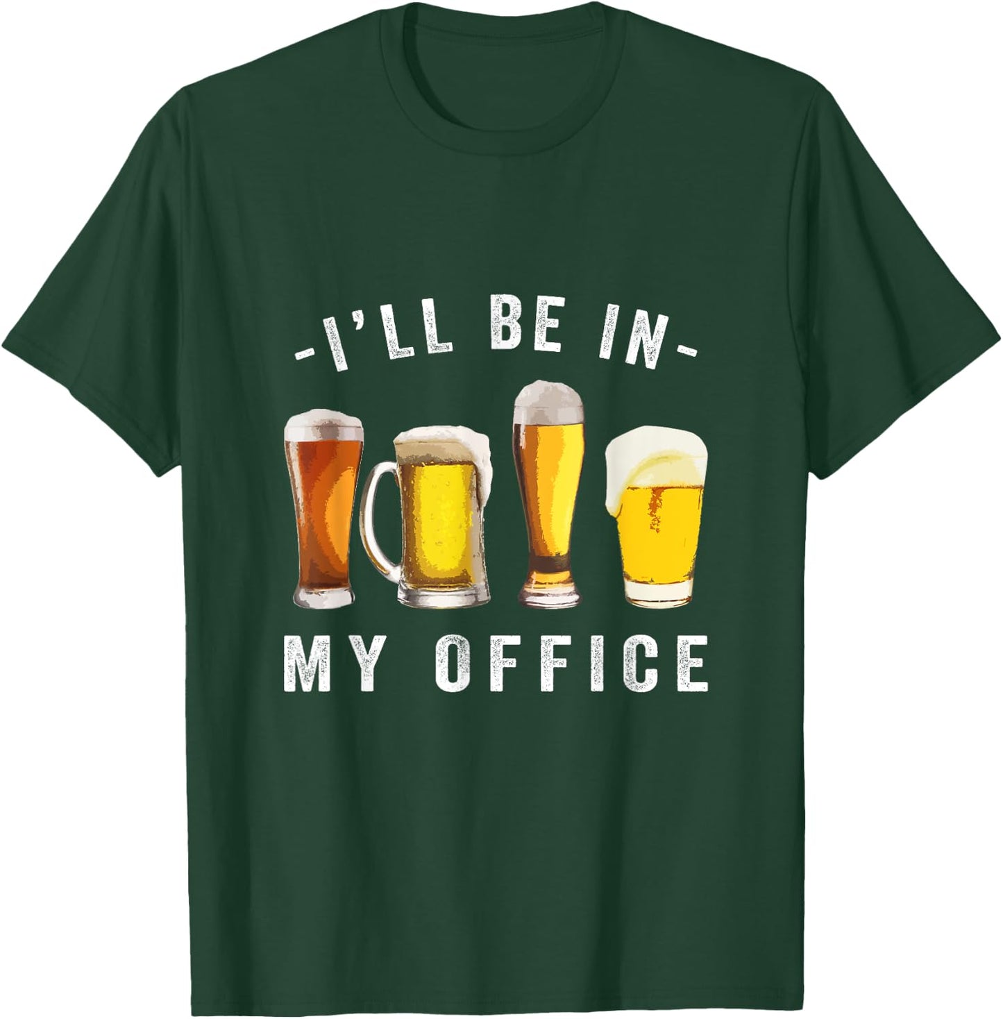 Ill be in my office drinking Beer brewer brewmaster T-Shirt - T-Shirt | Forest