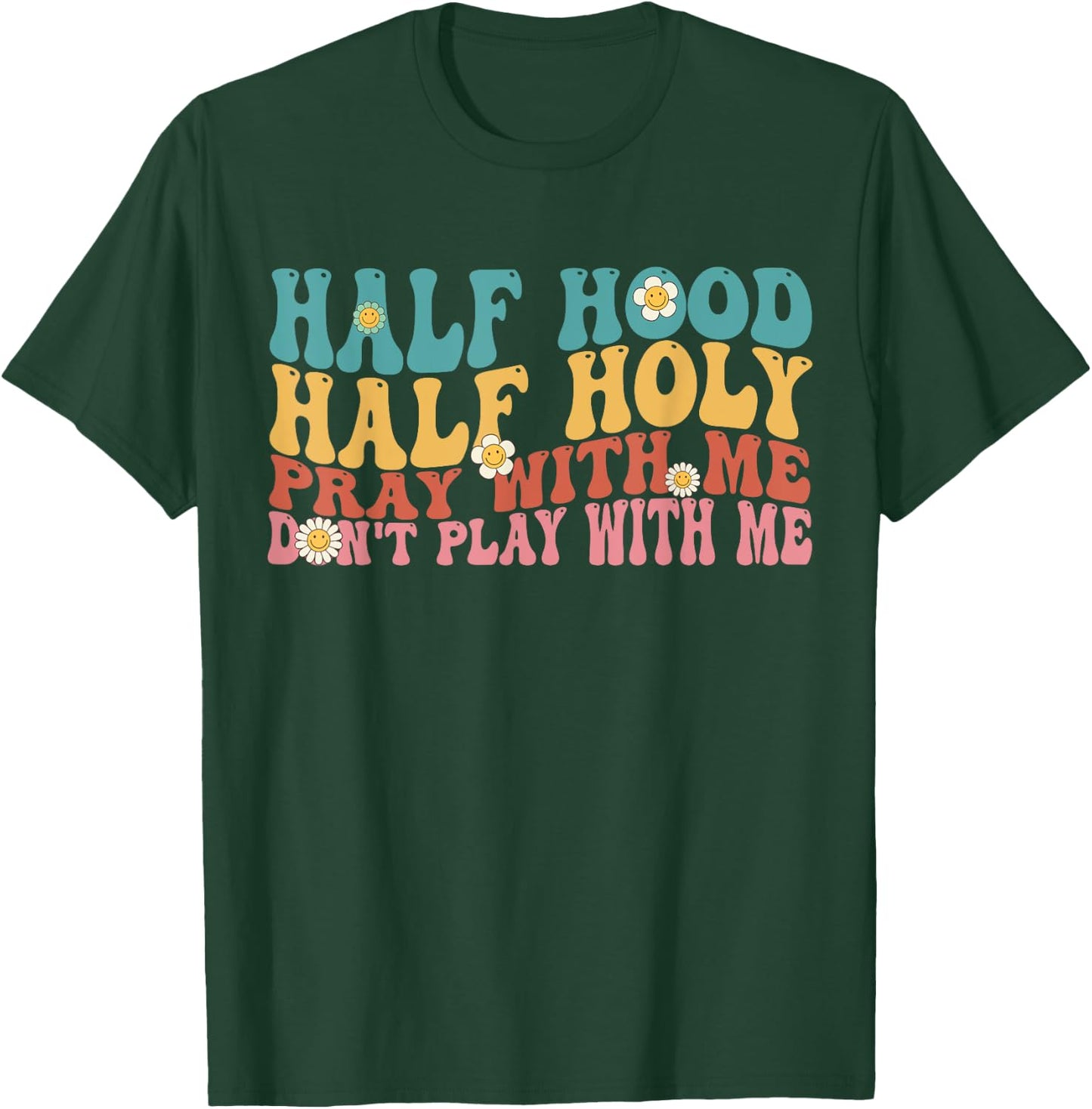 Half Hood Half Holy Groovy Retro Christian Women T-Shirt - T-Shirt | Forest