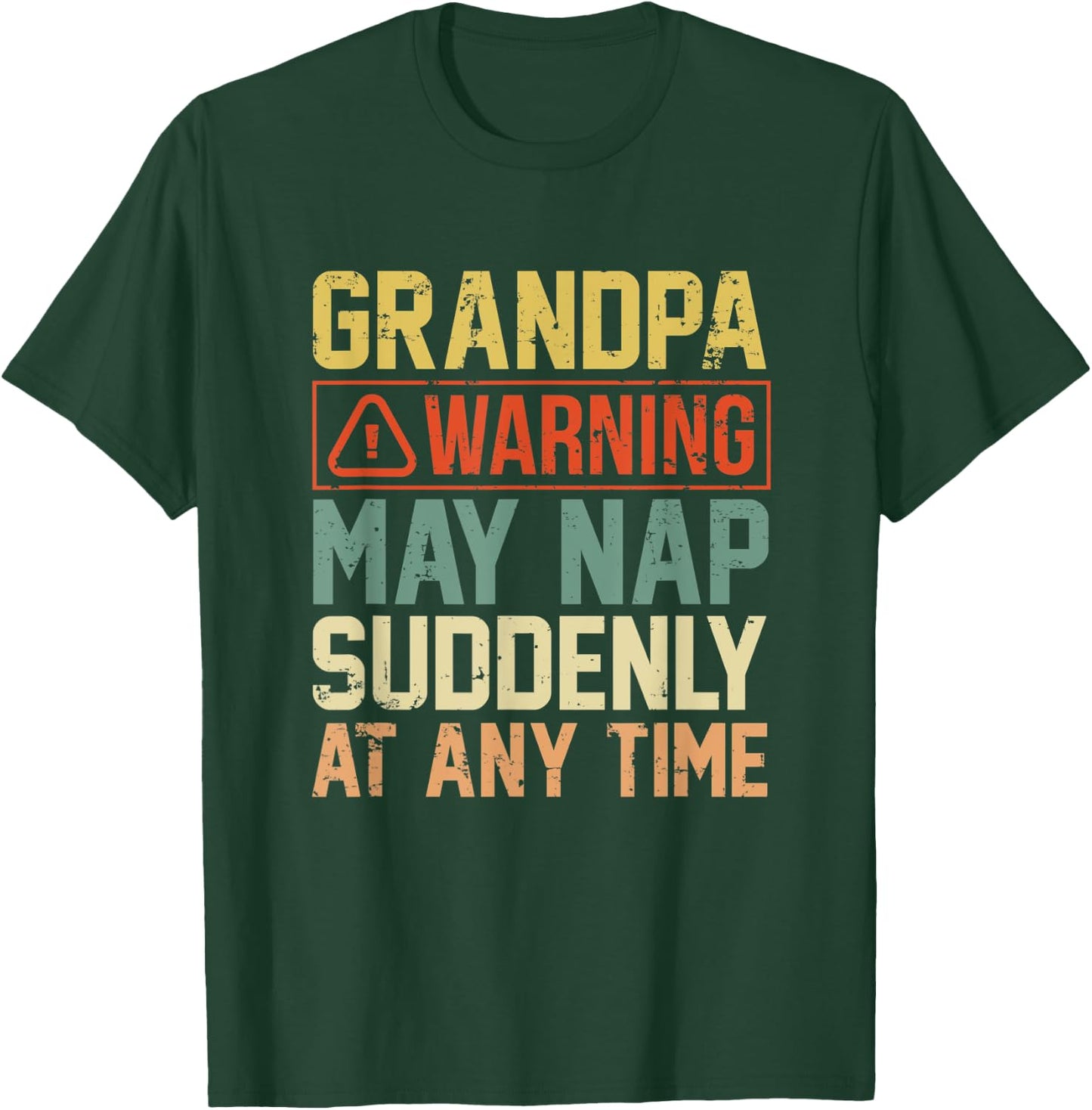 Grandpa Father's Day Gift Distressed May Nap At any Time T-Shirt - T-Shirt | Forest