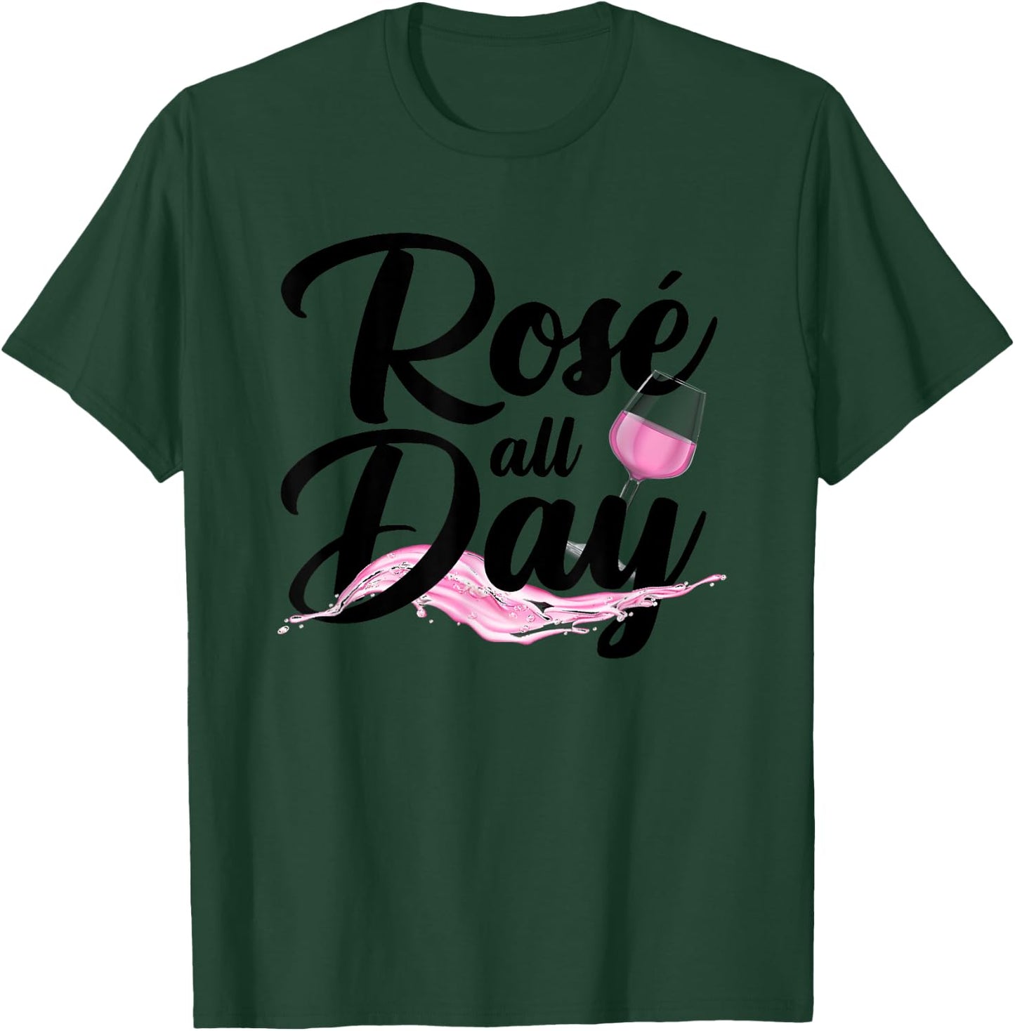 Cool Rose All Day Women Rose Wine Alcohol Drinking T-Shirt - T-Shirt | Forest