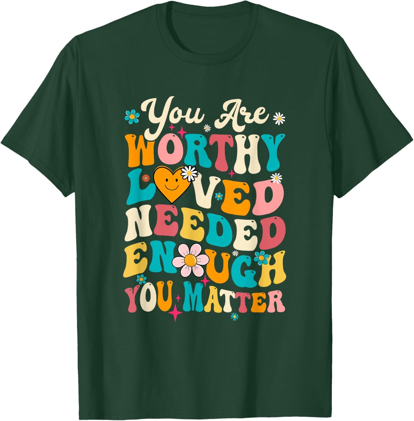 You Matter Kindness Loved Groovy Mental Health Awareness T-Shirt - T-Shirt | Forest