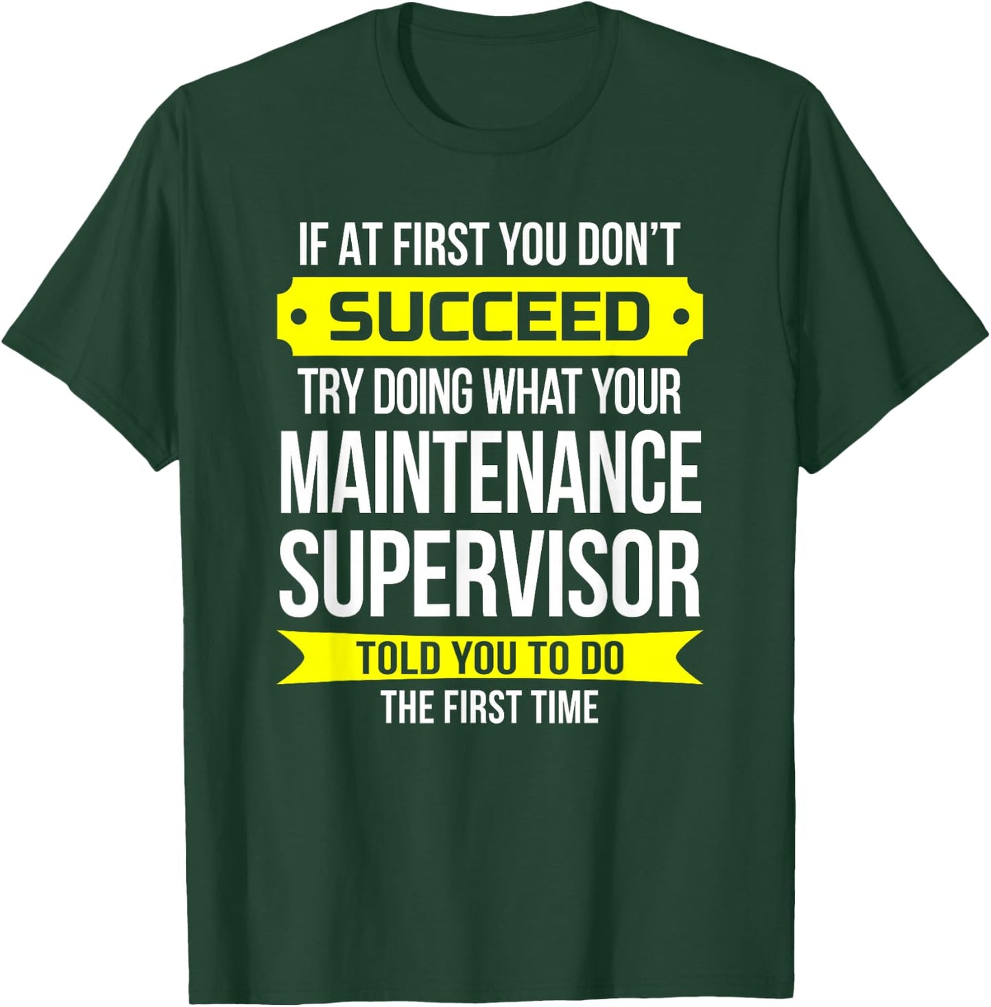 Maintenance Supervisor Gift Maintenance Appreciation Week T-Shirt - T-Shirt | Forest