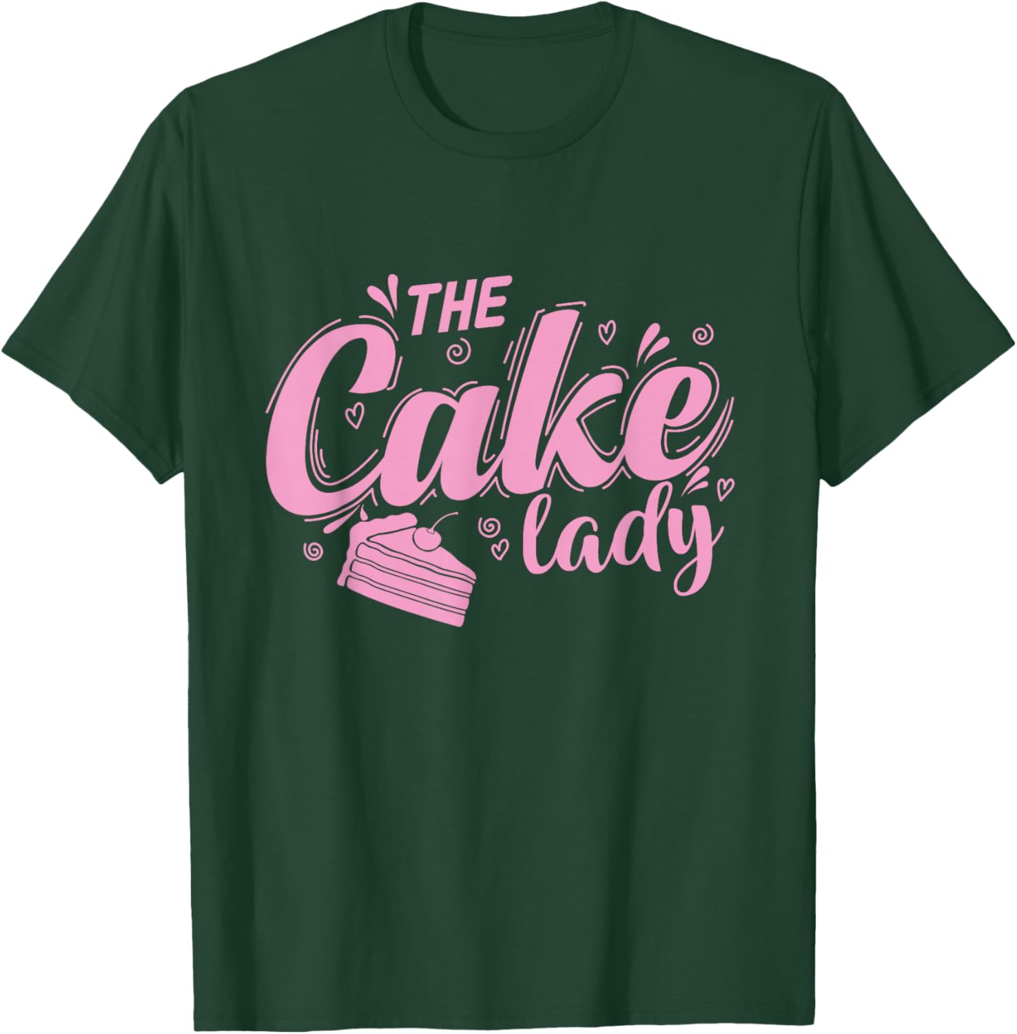 The Cake Lady Pie Baking Pastry Shop T-Shirt - T-Shirt | Forest