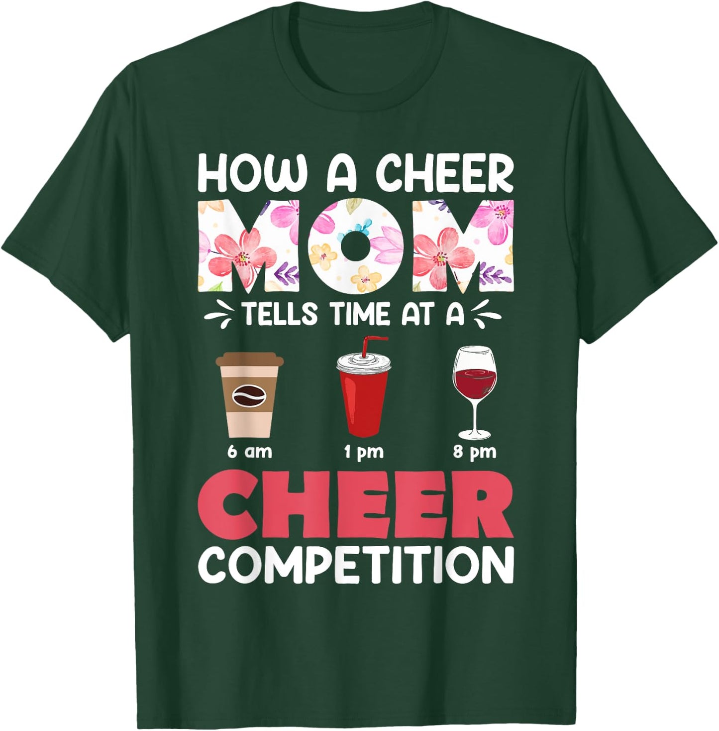 How A Cheer Mom Tells Time at A Cheer Competition Gift T-Shirt - T-Shirt | Forest