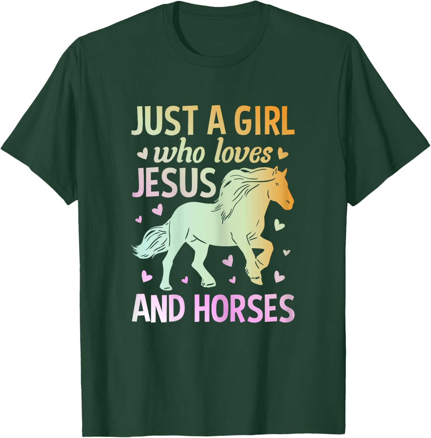 Just A Girl Who Loves Jesus And Horses T-Shirt - T-Shirt | Forest