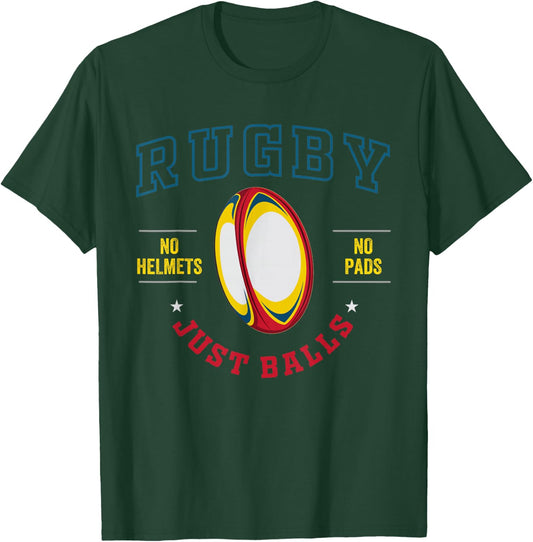 Rugby Player for Rugby No Helmets No Pads Just Balls T-Shirt - T-Shirt | Forest