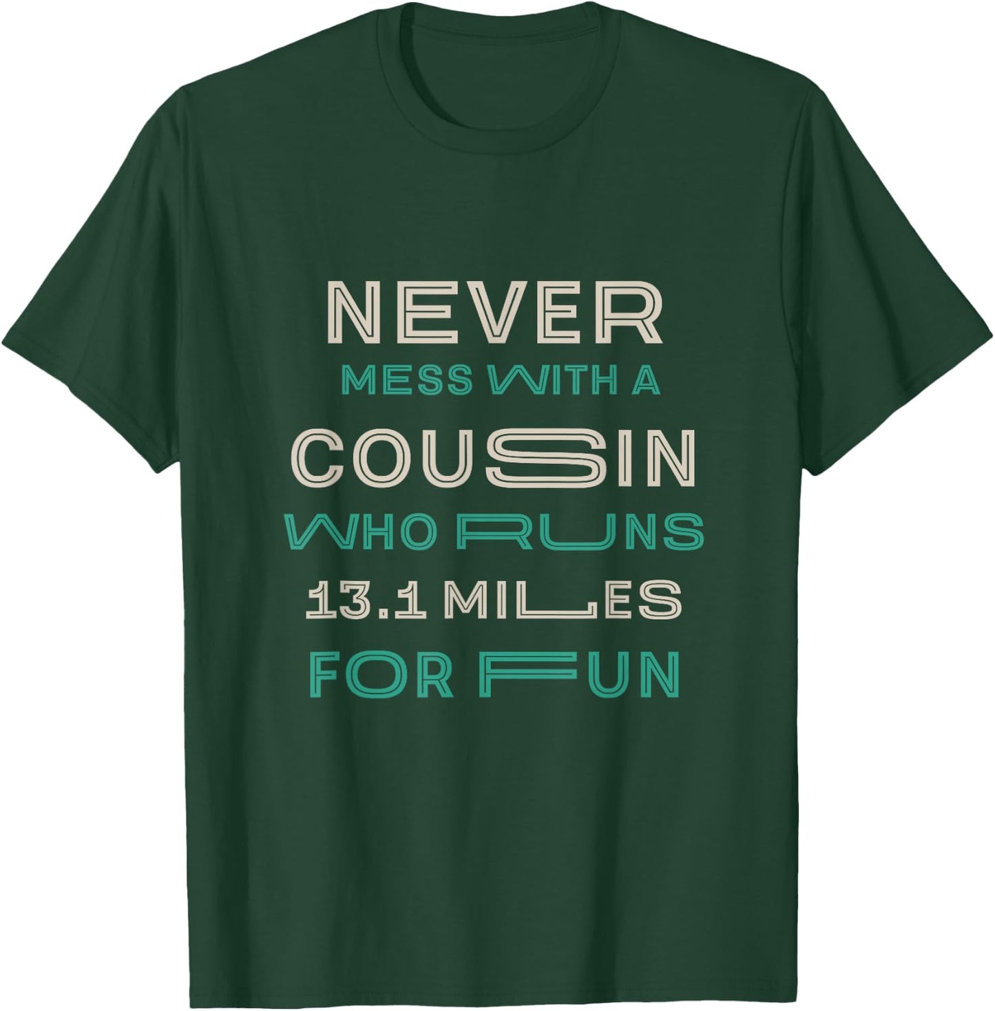 Cousin Who Runs Half Marathon Running Family Runner T-Shirt - T-Shirt | Forest