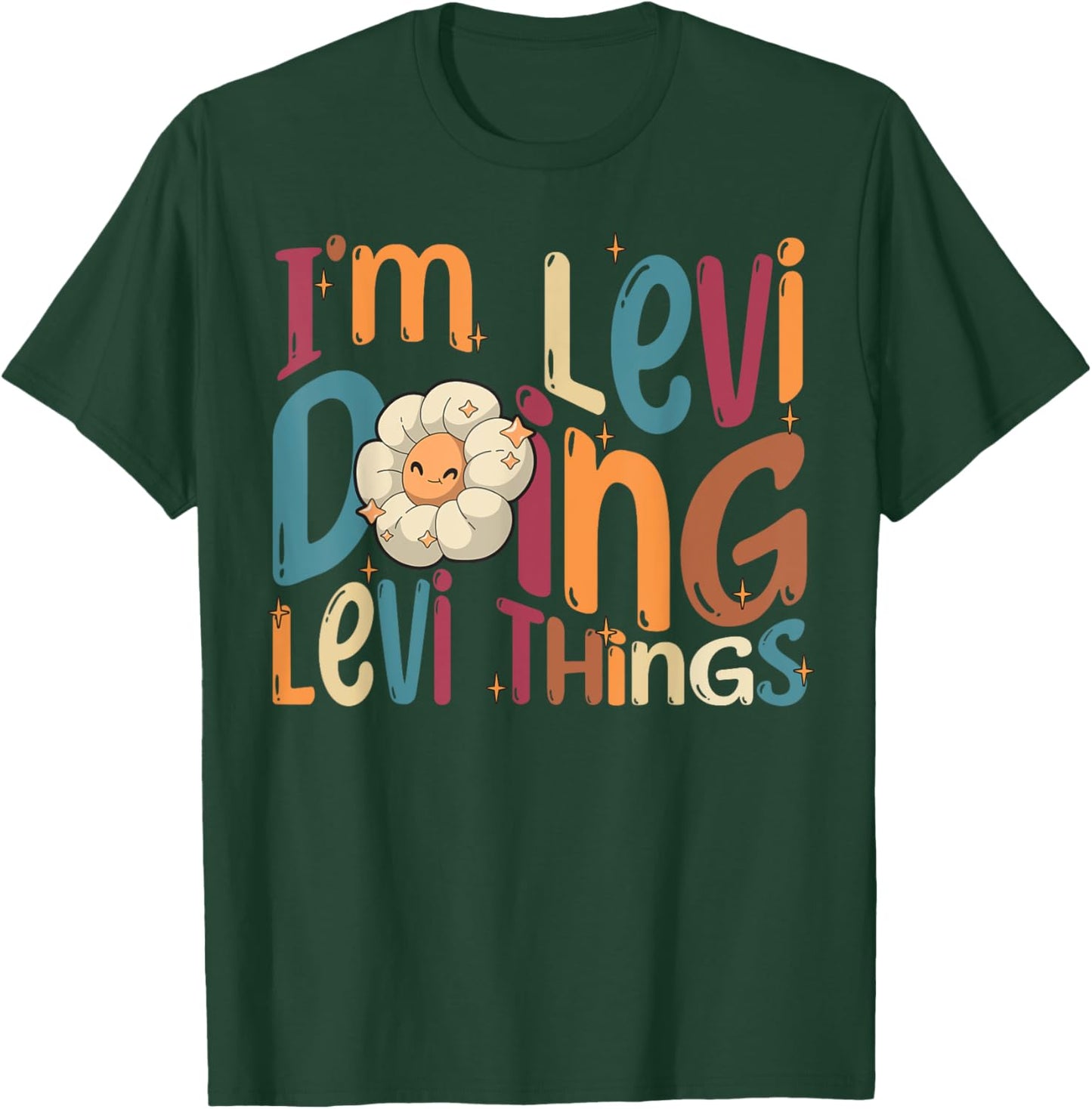 I'm Levi Doing Levi Things, Funny Groovy Retro Levi T-Shirt - T-Shirt | Forest