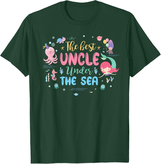 Birthday Girl Shirt The Best Uncle Under The Sea T-Shirt - T-Shirt | Forest