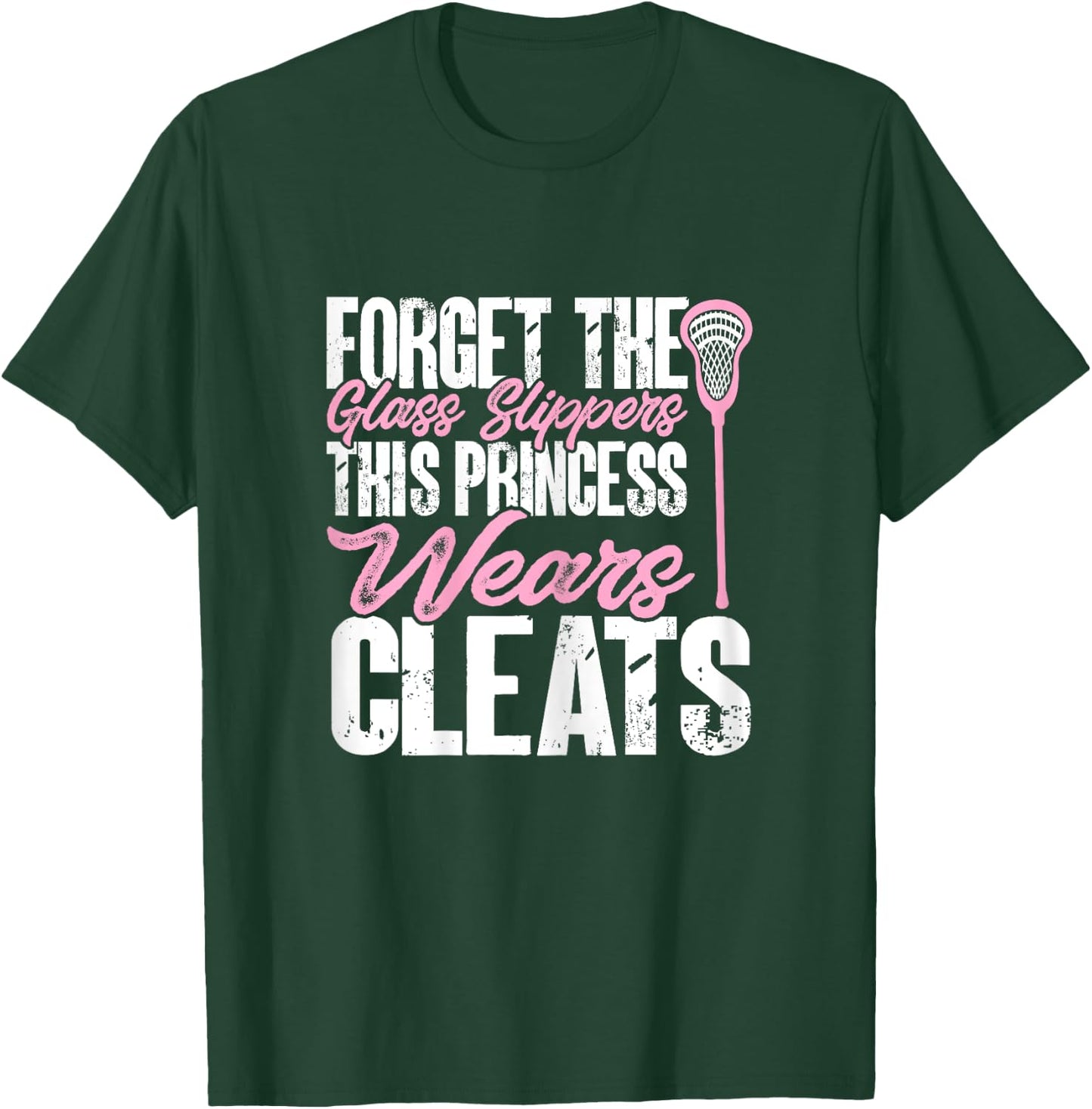 Lacrosse Player Girl This Princess Wears Cleats T-Shirt - T-Shirt | Forest