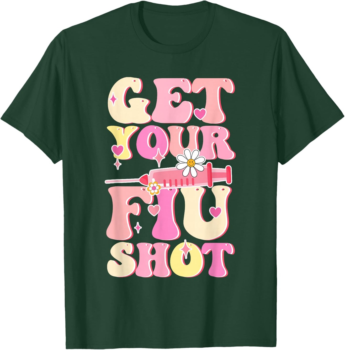 Groovy Retro Get Your Flu Shot Caregiver Vaccine Funny T-Shirt - T-Shirt | Forest