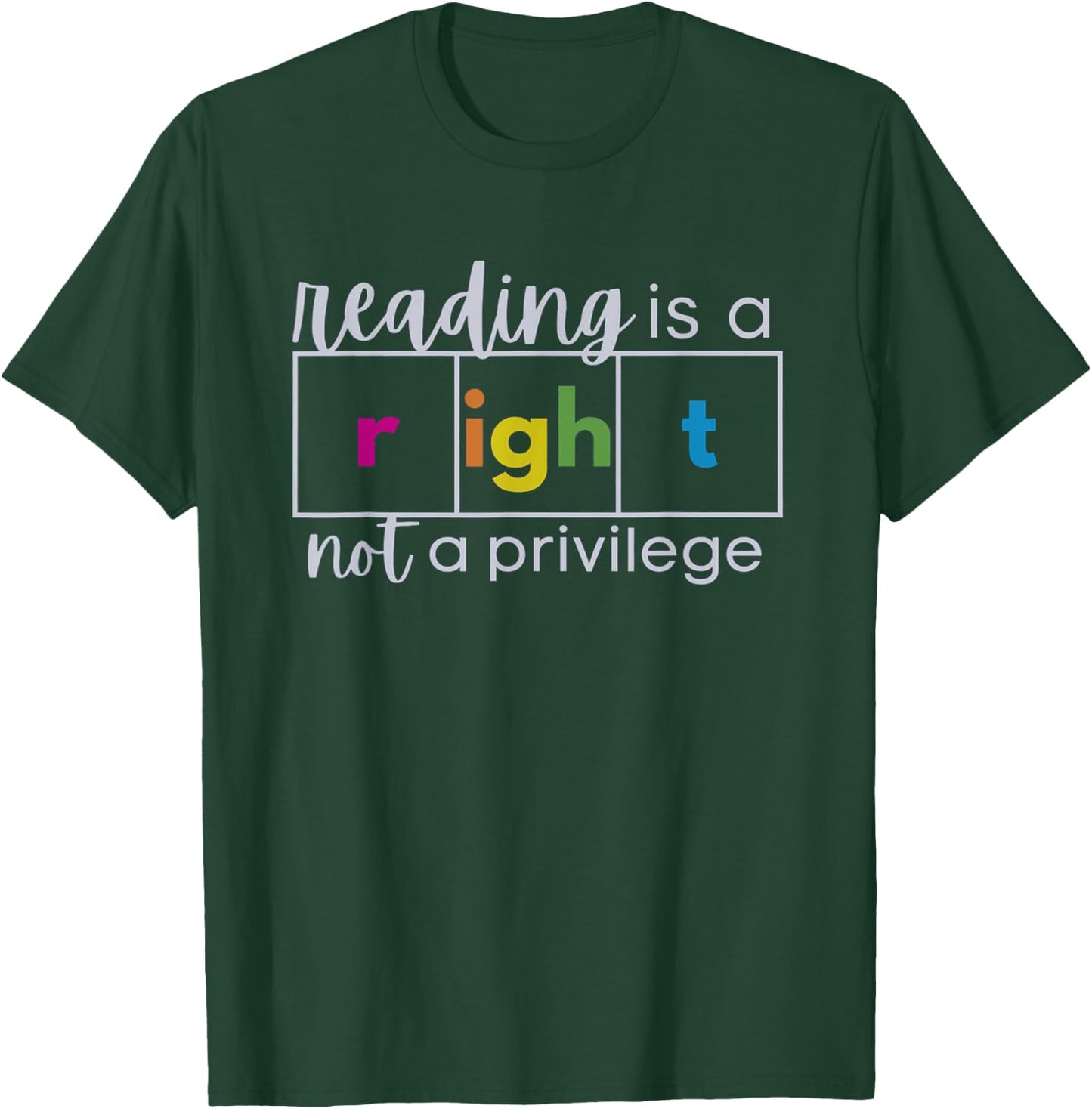 Reading is a Right Not a Privilege Reading Specialist T-Shirt - T-Shirt | Forest