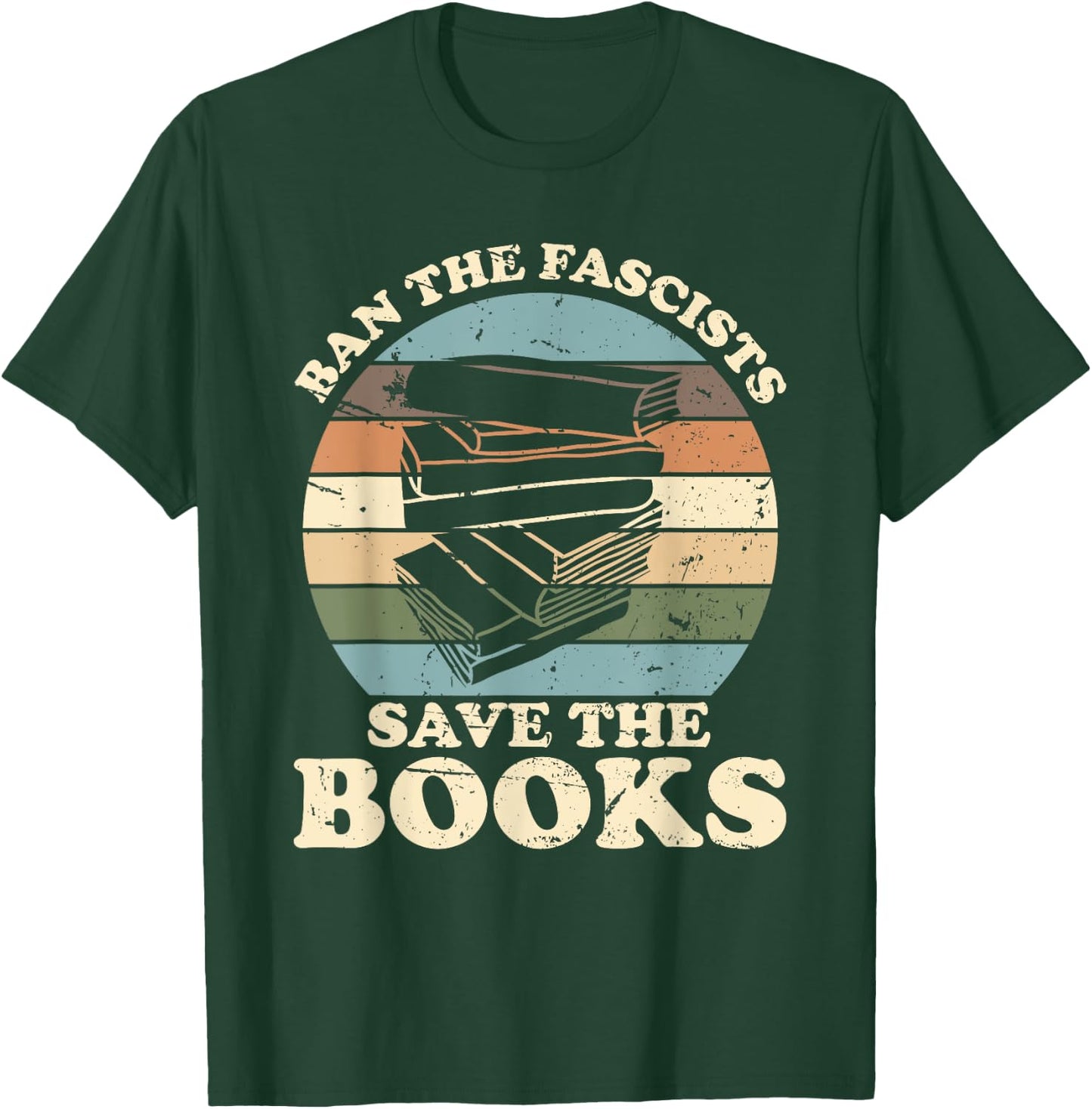 Ban the Fascists Save the Books Funny Book Lover Worm Nerd T-Shirt - T-Shirt | Forest