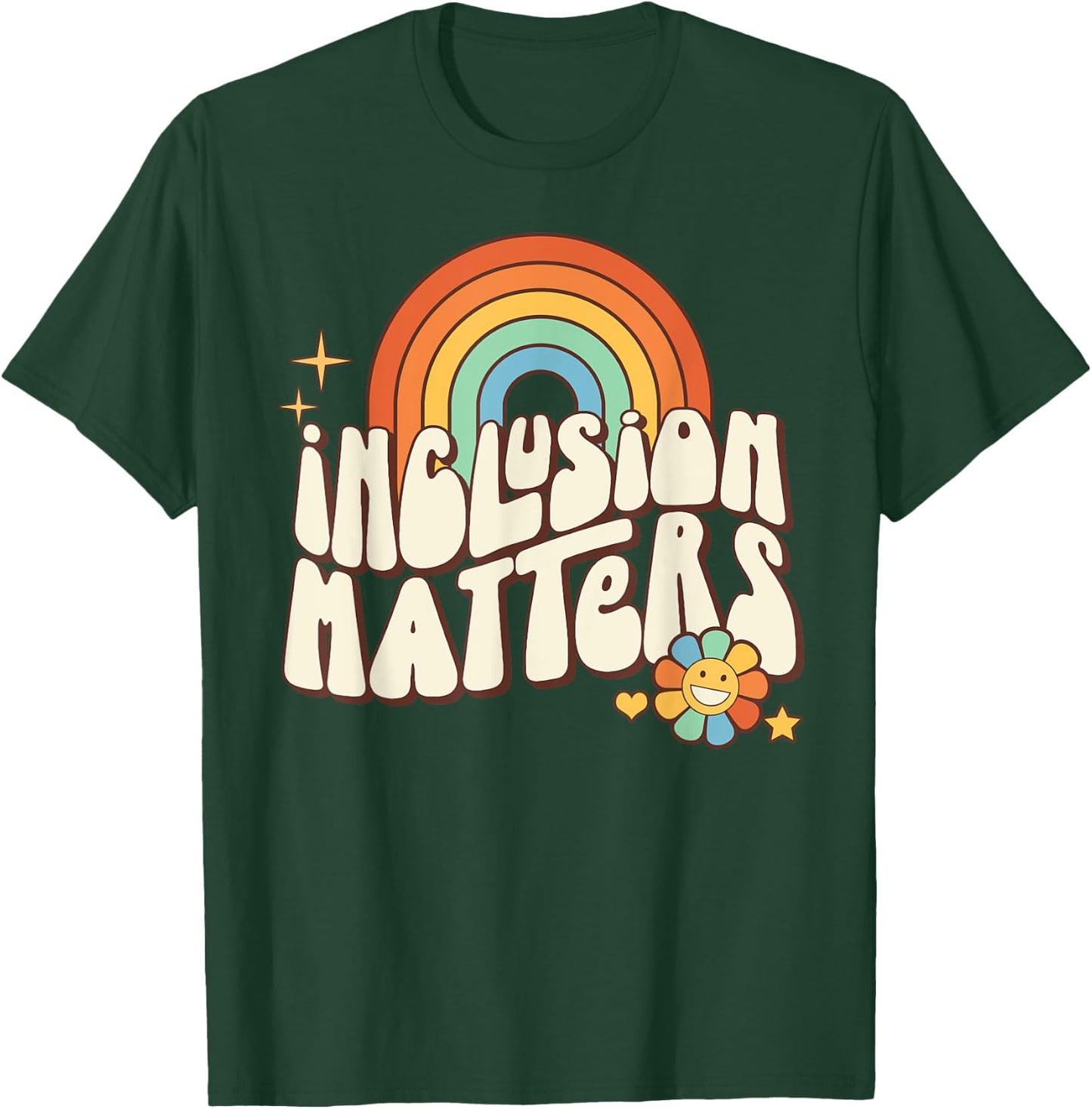 Special Education SPED Teacher Autism Inclusion Matters Men Women Girls Kids T-Shirt - T-Shirt | Forest