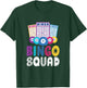 Bingo Squad Game Lover Player Humour T-Shirt - T-Shirt | Forest
