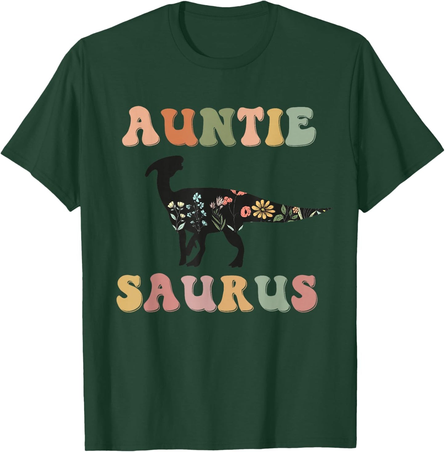 Auntiesaurus Dinosaur Auntie Saurus Family Matching Flower T-Shirt - T-Shirt | Forest