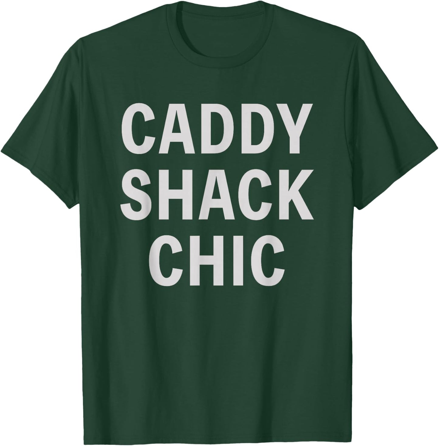 Funny Golfer Saying Caddy Shack Chic Golf Golfing Quote T-Shirt - T-Shirt | Forest