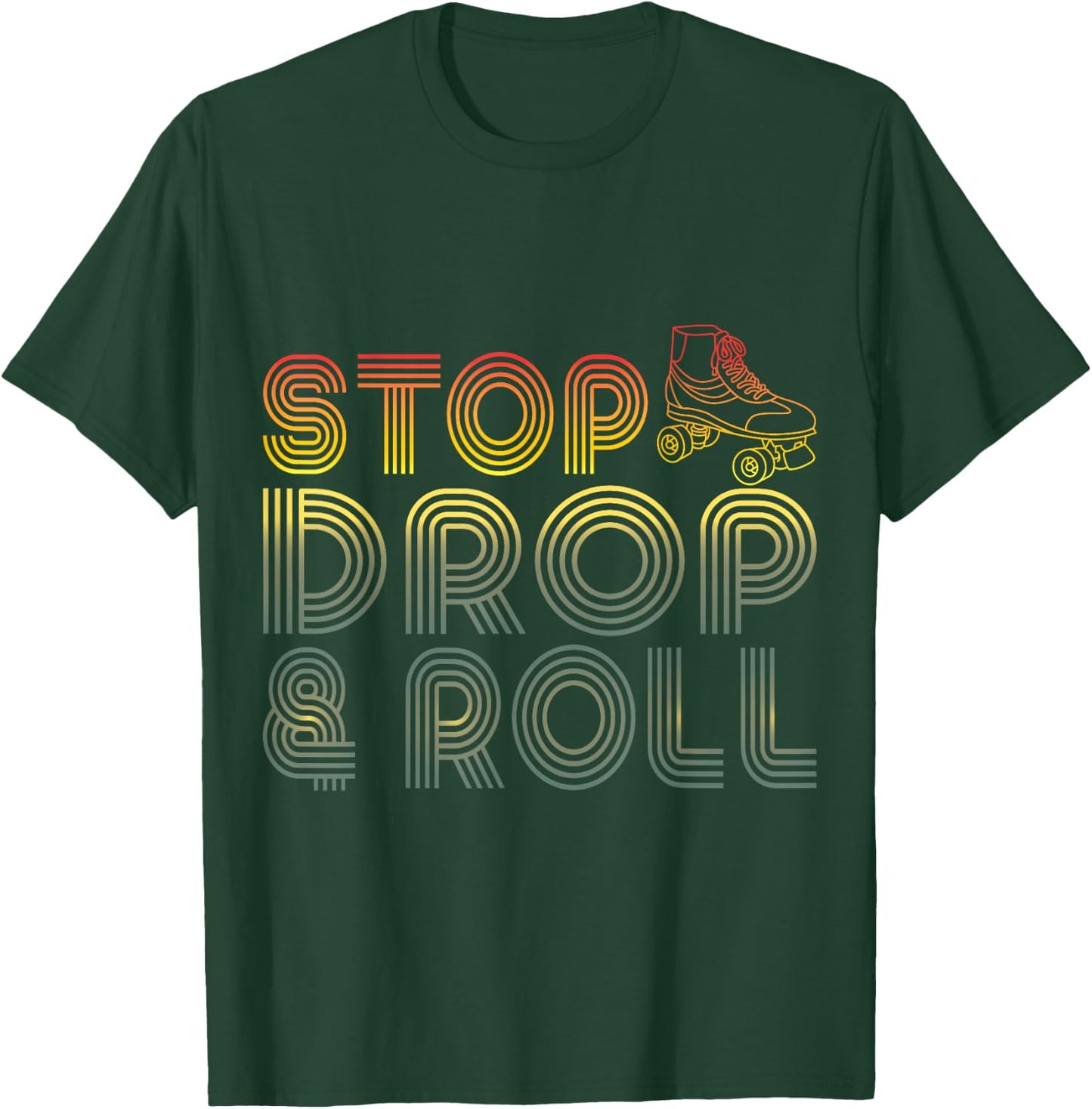 Funny Roller Skating Retro Stop Drop & Roll Roller Skater T-Shirt - T-Shirt | Forest