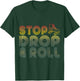 Funny Roller Skating Retro Stop Drop & Roll Roller Skater T-Shirt - T-Shirt | Forest