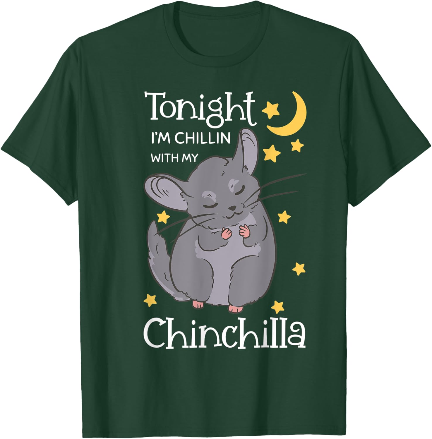 Chinchillas Owner Chillin Rodent Animal Lover Veterinarian T-Shirt - T-Shirt | Forest