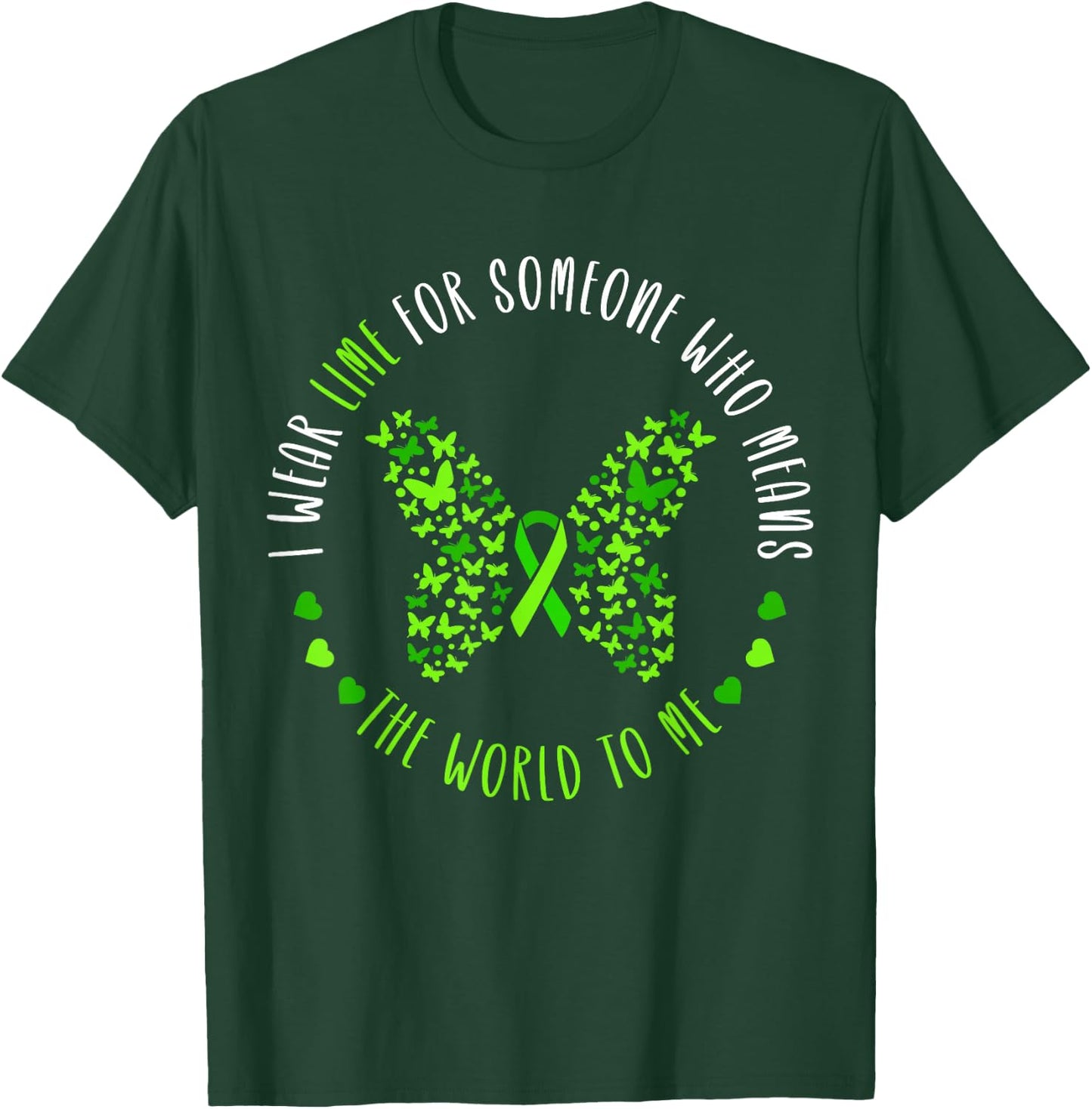 Lymphoma Awareness I Wear Lime For My Someone Butterfly T-Shirt - T-Shirt | Forest
