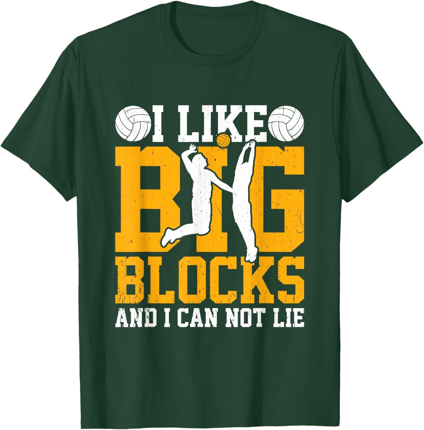 I Like Big Blocks, Fun Volleyball Center Blockers T-Shirt - T-Shirt | Forest