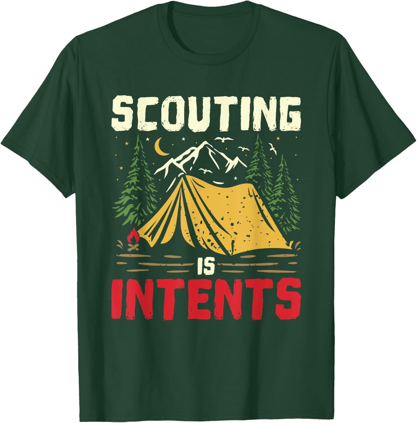 Scouting Is Intents Funny Scout Leader Scouting Camping T-Shirt - T-Shirt | Forest