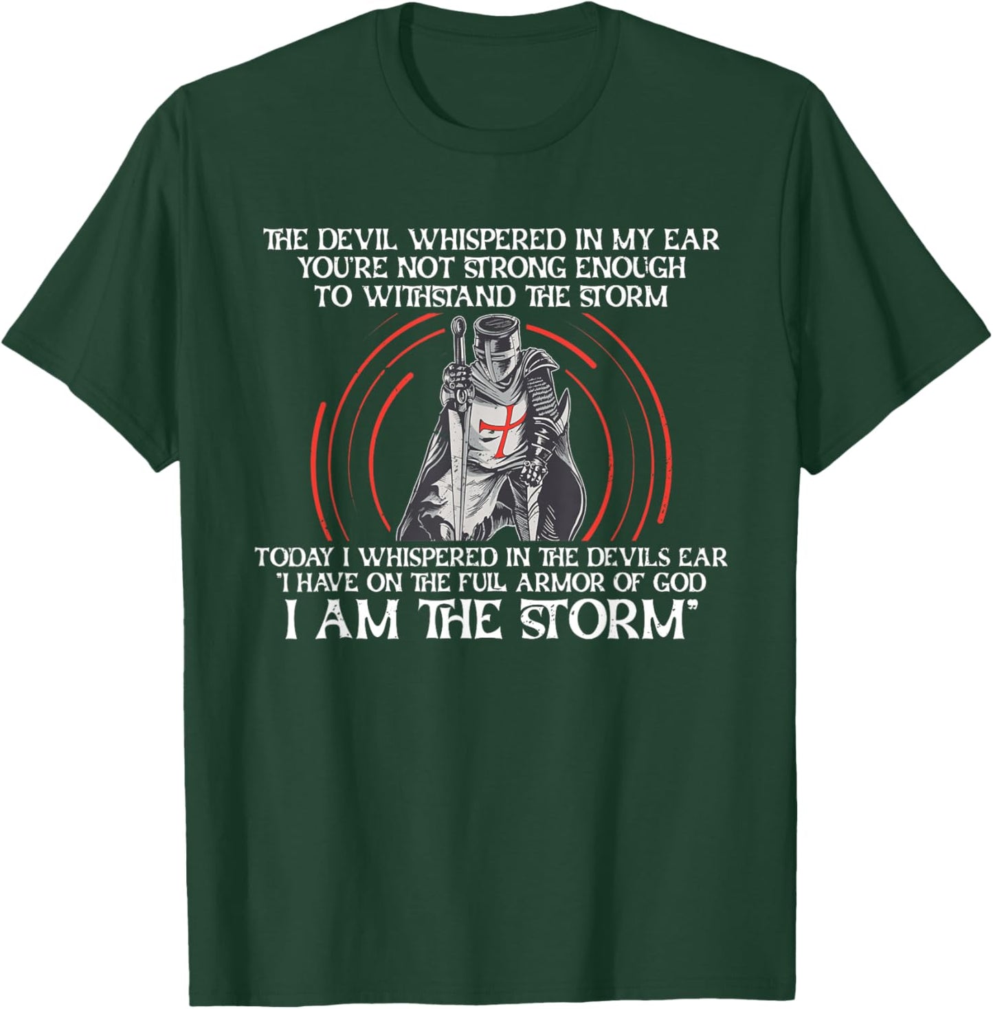 The Devil Whispered In My Ear Christian Knight Faith T-Shirt - T-Shirt | Forest