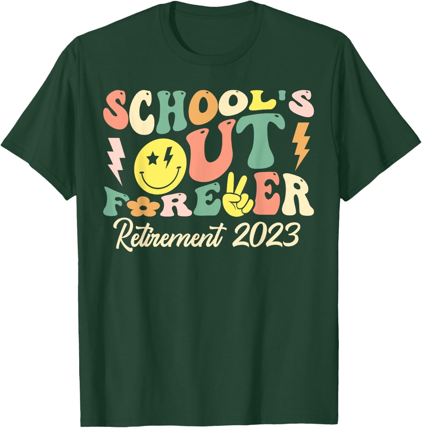 Groovy School's Out Forever Retired Teacher Retirement 2023 T-Shirt - T-Shirt | Forest
