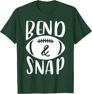 Funny Football Bend And Snap T-Shirt - T-Shirt | Forest
