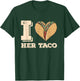 I Love Her Taco Matching Couple Cinco De Mayo Retro T-Shirt - T-Shirt | Forest