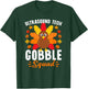 Ultrasound Tech Gobble Squad Shirt Funny Turkey Thanksgiving T-Shirt - T-Shirt | Forest