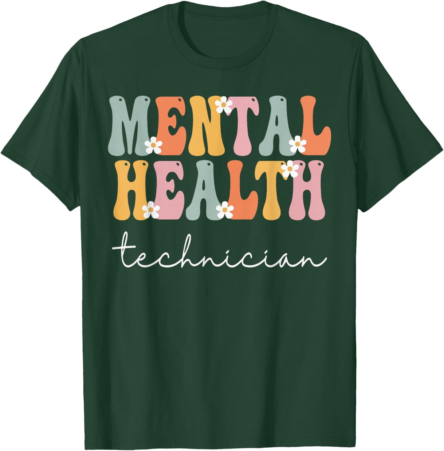 Mental Health Technician Week Groovy Appreciation Day Women T-Shirt - T-Shirt | Forest