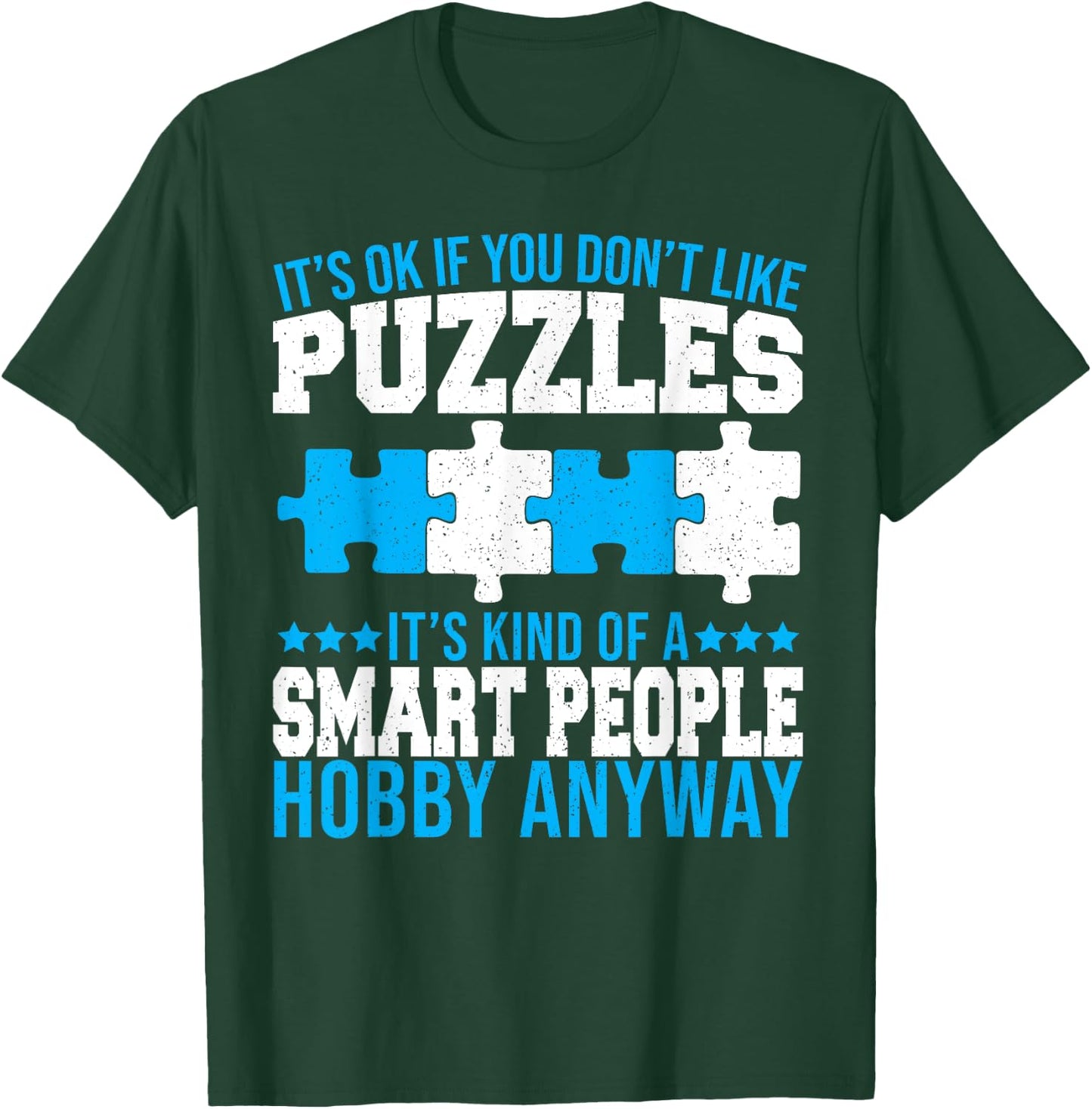 Funny Jigsaw Puzzles Kind Of A Smart People Hobby Puzzling T-Shirt - T-Shirt | Forest