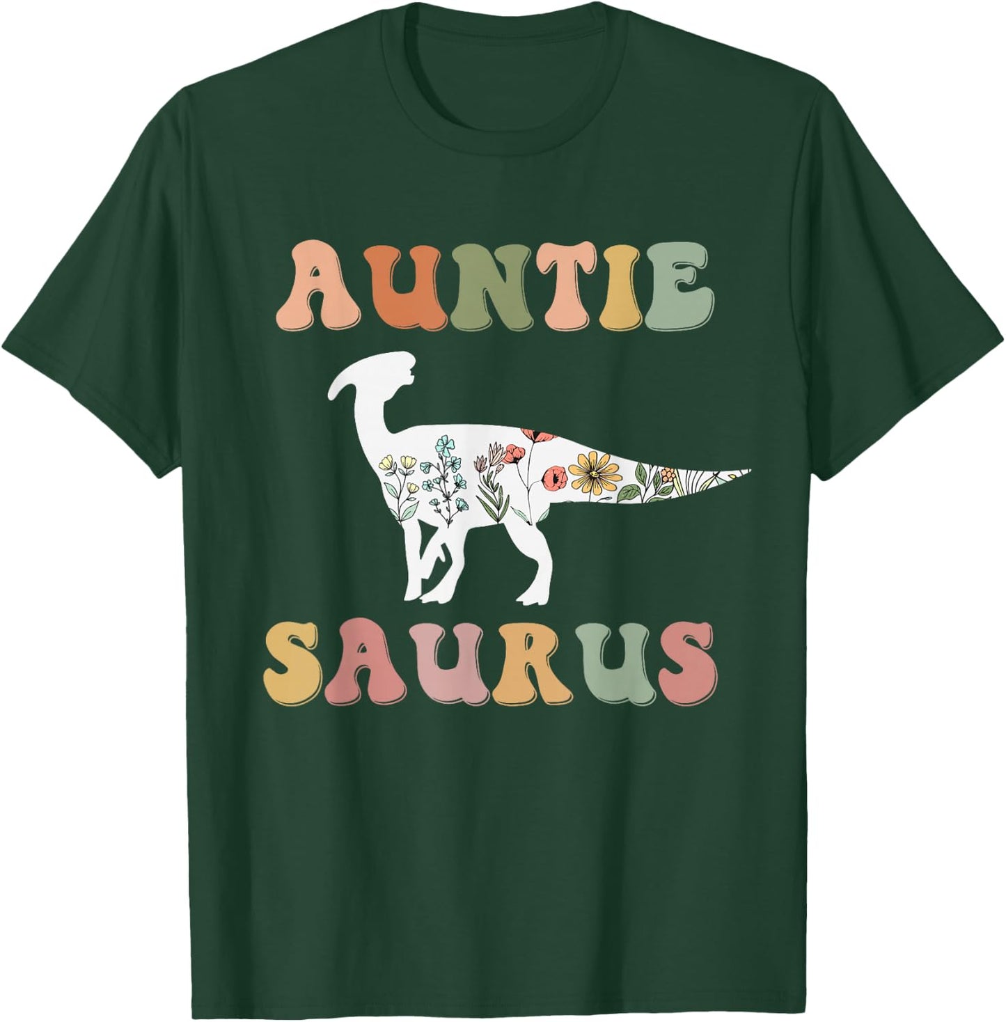 Auntiesaurus Dinosaur Auntie Saurus Family Matching Flower T-Shirt - T-Shirt | Forest