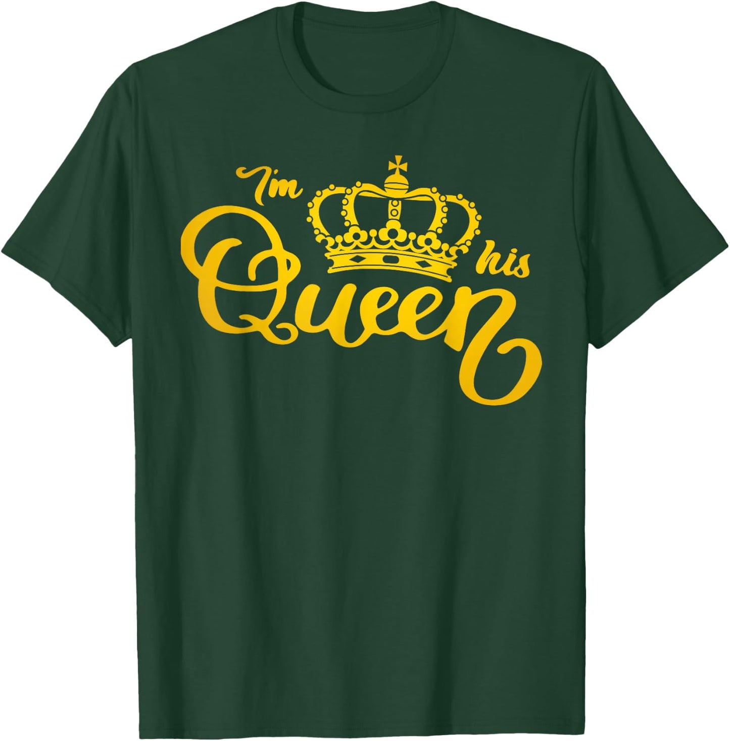 I'm His Queen I'm Her King Crown Valentine Couple Matching T-Shirt - T-Shirt | Forest