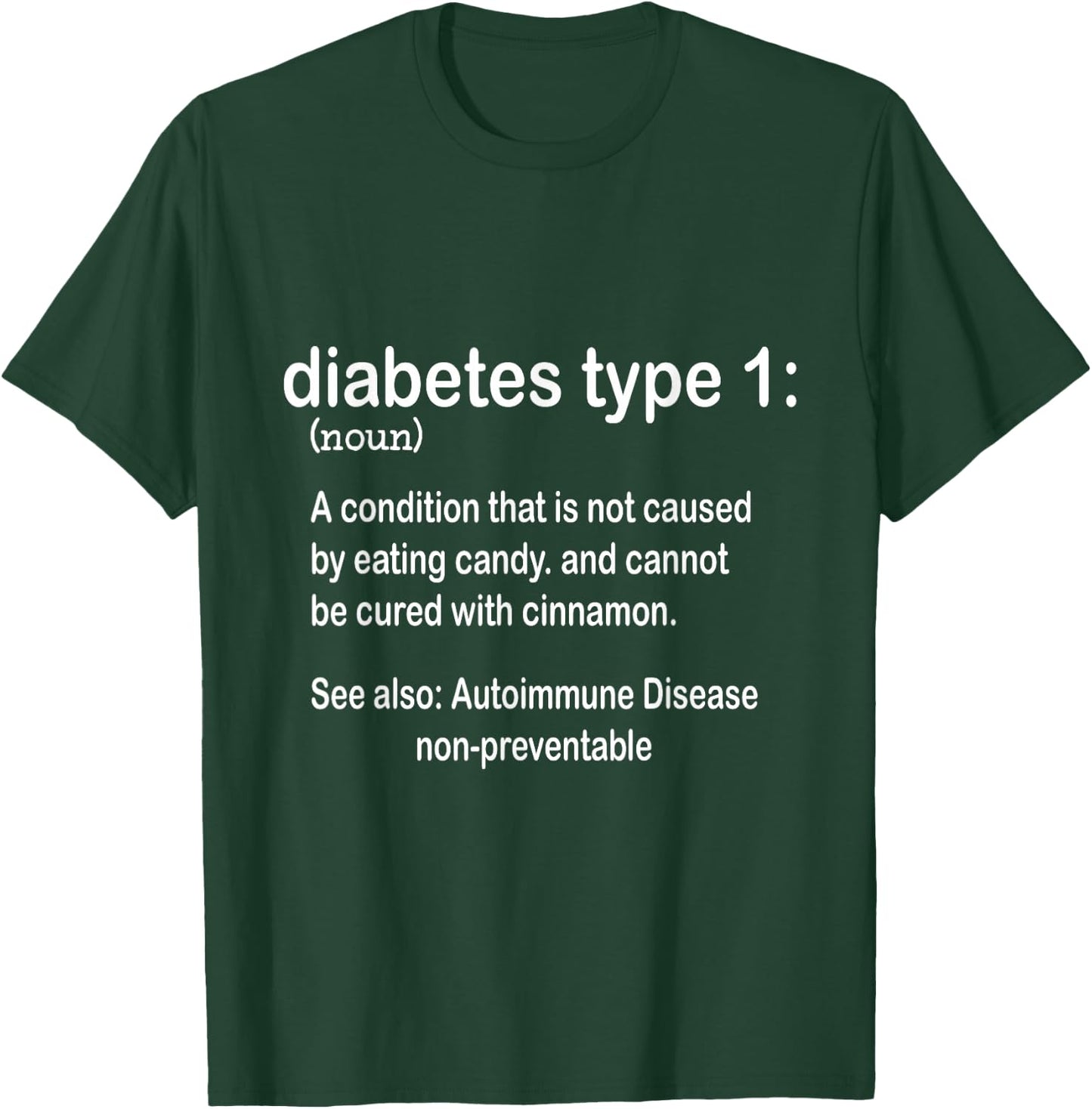 Type 1 Diabetes Definition Funny Diabetic Graphic T-Shirt - T-Shirt | Forest