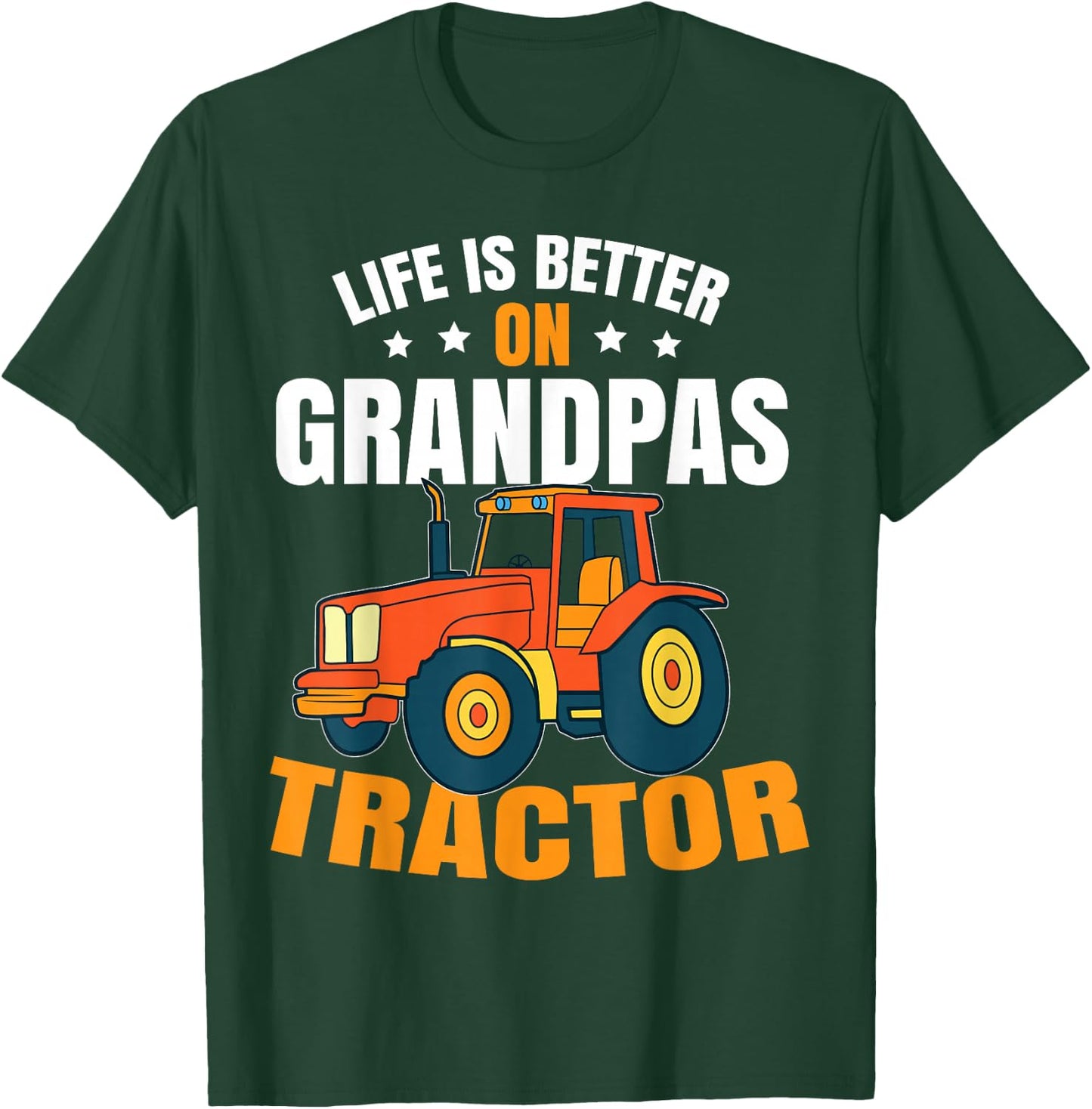 Life Is Better On Grandpas Tractor Kids Farm Tractor Boy T-Shirt - T-Shirt | Forest