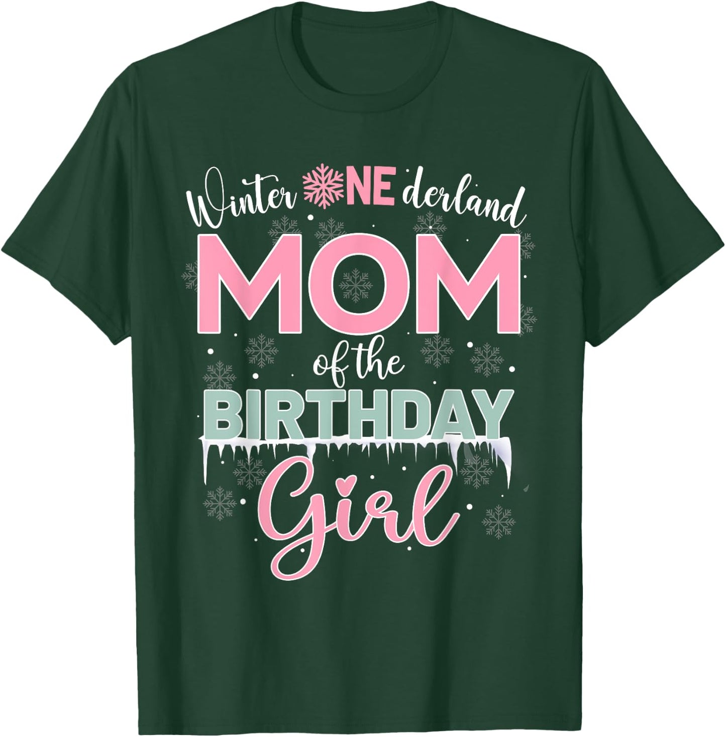 Mom Of The Birthday Girl Shirt Winter Onederland Family T-Shirt - T-Shirt | Forest
