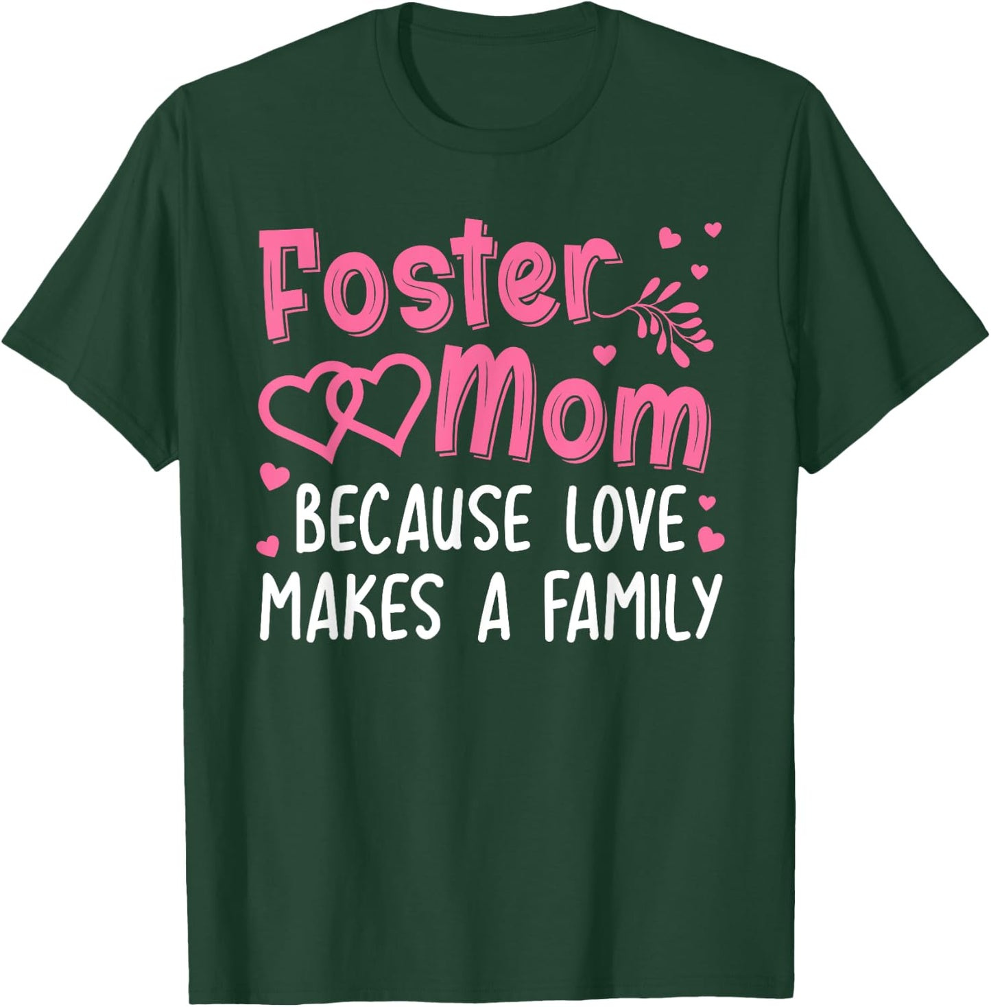 Cool Foster Mom Girls Foster Parent Love Adoption T-Shirt - T-Shirt | Forest