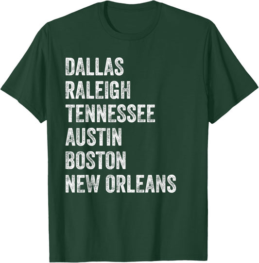 Dallas Raleigh Tennessee Austin Boston New Orleans T-Shirt - T-Shirt | Forest