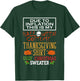 Due To Inflation This Is My Halloween Thanksgiving Xmas T-Shirt - T-Shirt | Forest