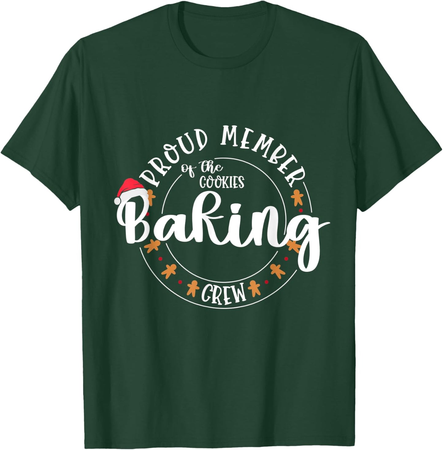 Proud Member of the Cookies Baking Crew Matching Outfit T-Shirt - T-Shirt | Forest