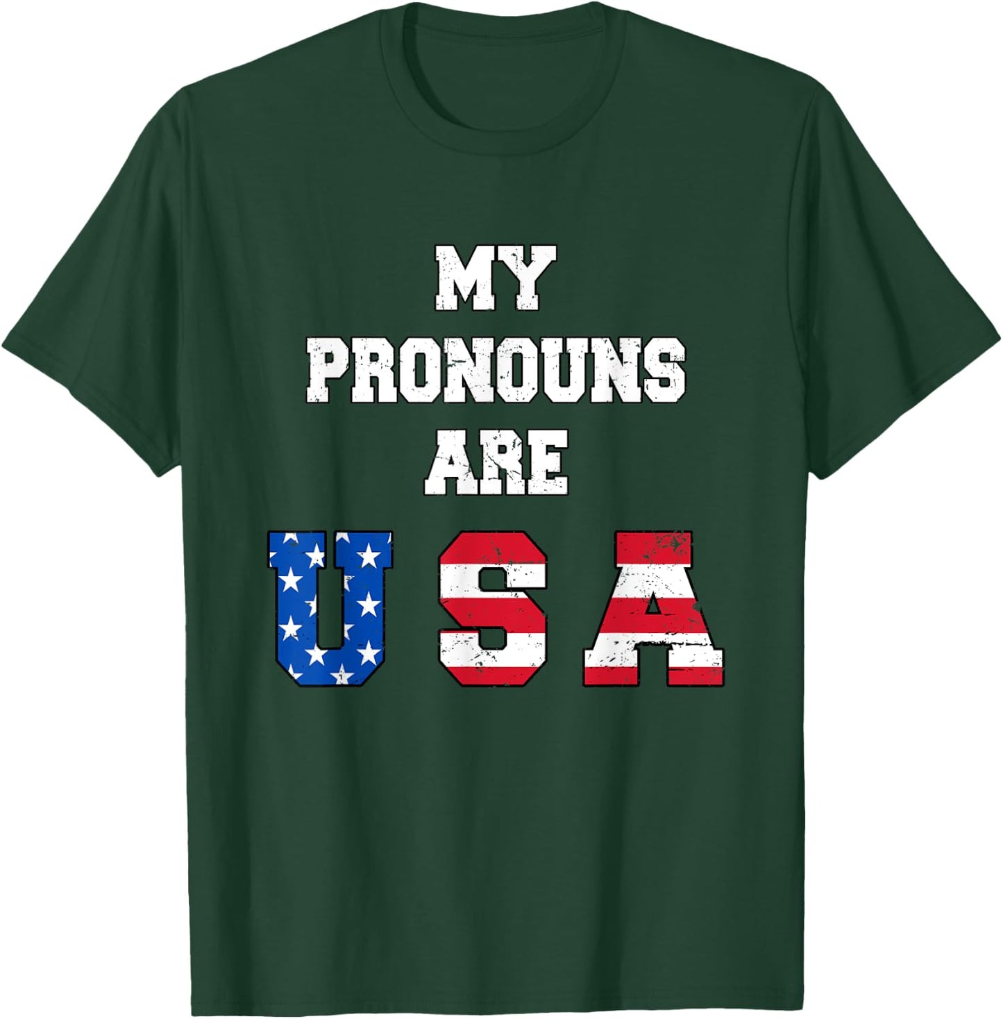 My Pronouns Are USA Funny 4th of July American Saying T-Shirt - T-Shirt | Forest