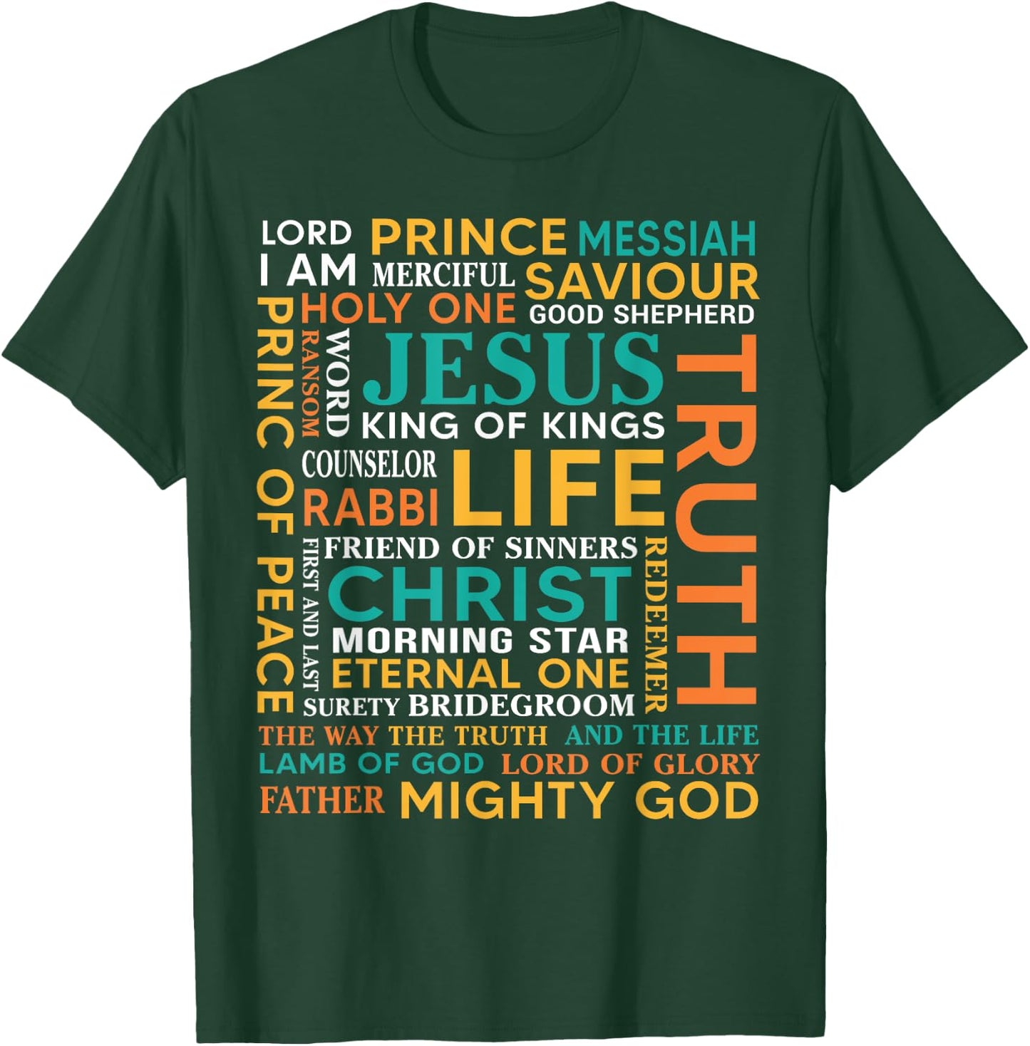 Names Of Jesus Christ Messiah King Saviour Christian Bible T-Shirt - T-Shirt | Forest