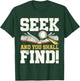 Seek and You Shall Find Bible Christian Faith Jesus Christ T-Shirt - T-Shirt | Forest