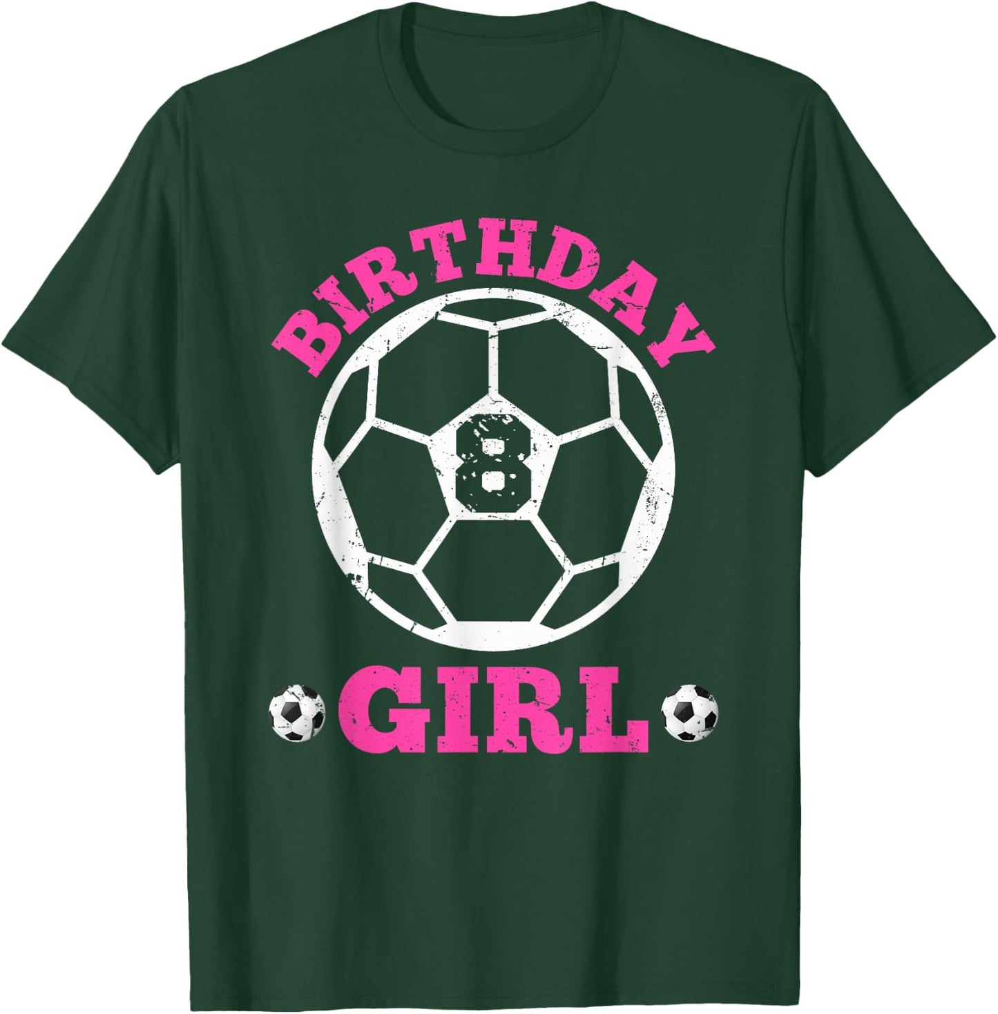 Birthday Girl 8th Soccer Players 8 Years Old Lover Team Cool T-Shirt - T-Shirt | Forest