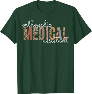 Orthopedic Medical Assistant Funny Nurse Orthopedics T-Shirt - T-Shirt | Forest